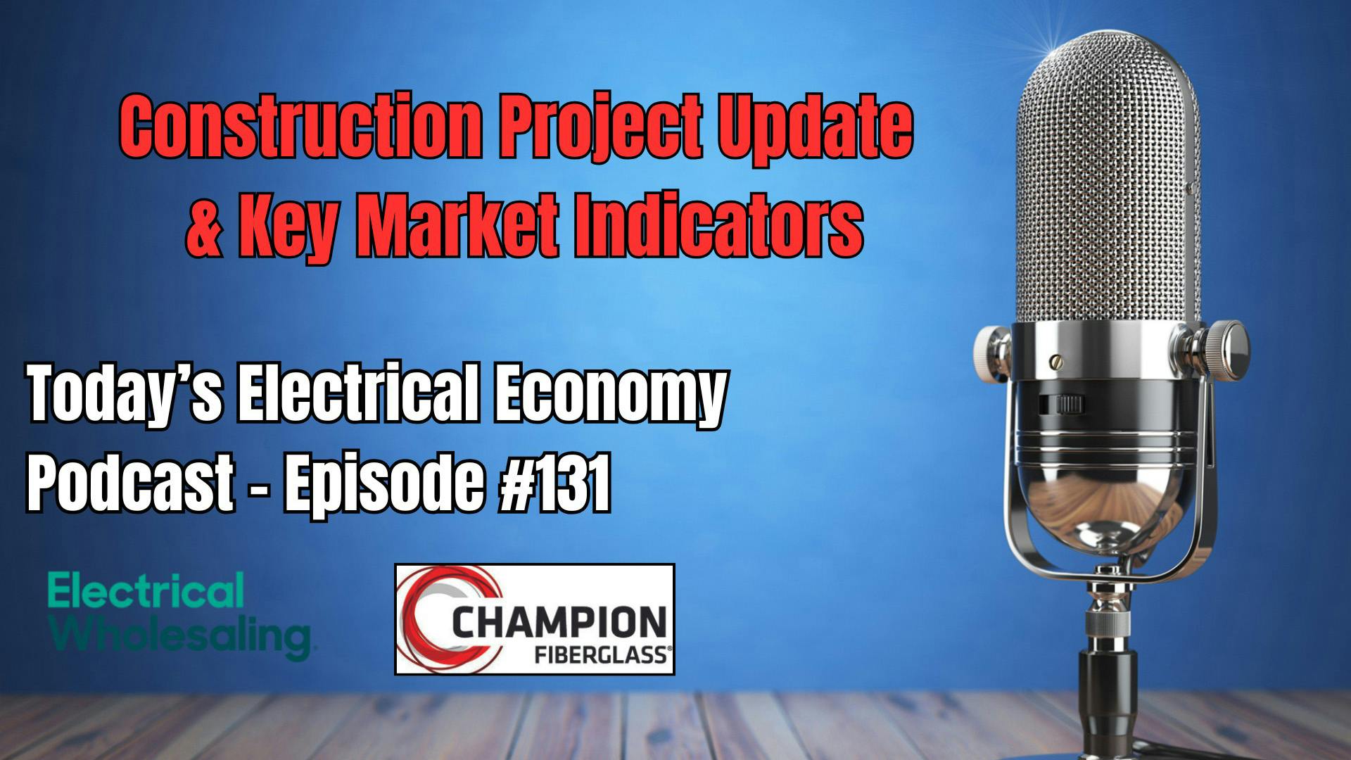 Electrical Wholesaling's Today's Electrical Economy podcast